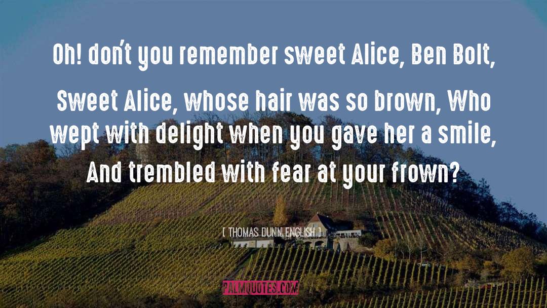 Thomas Dunn English Quotes: Oh! don't you remember sweet