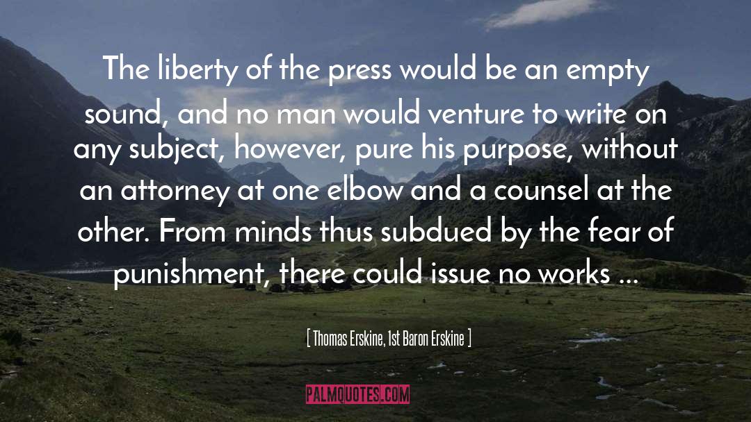 Thomas Erskine, 1st Baron Erskine Quotes: The liberty of the press