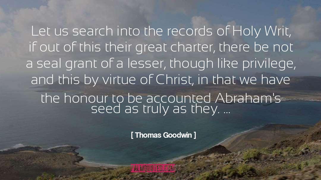 Thomas Goodwin Quotes: Let us search into the