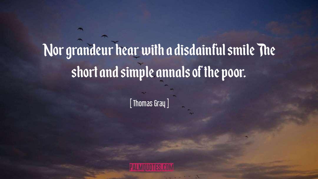 Thomas Gray Quotes: Nor grandeur hear with a