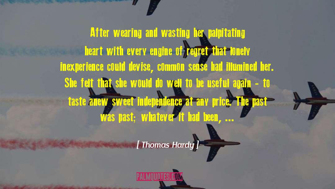 Thomas Hardy Quotes: After wearing and wasting her