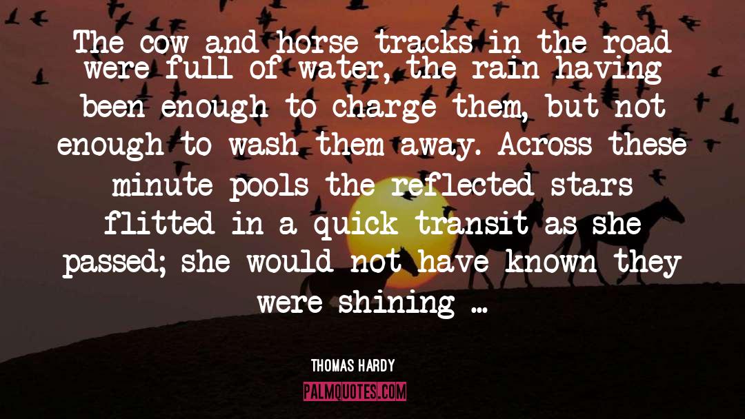 Thomas Hardy Quotes: The cow and horse tracks