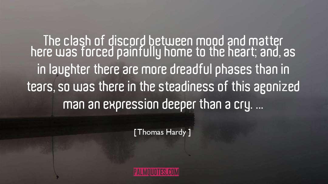 Thomas Hardy Quotes: The clash of discord between