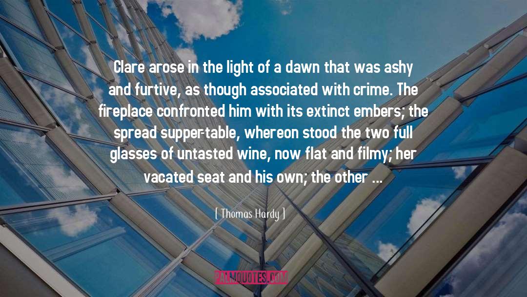 Thomas Hardy Quotes: Clare arose in the light