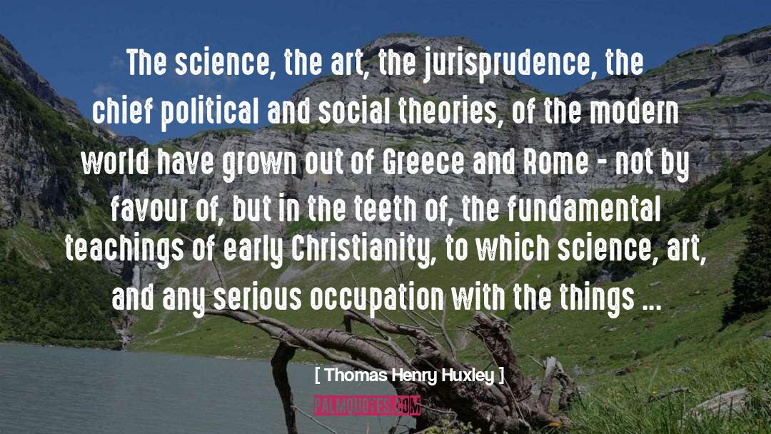 Thomas Henry Huxley Quotes: The science, the art, the