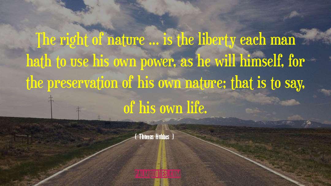 Thomas Hobbes Quotes: The right of nature ...