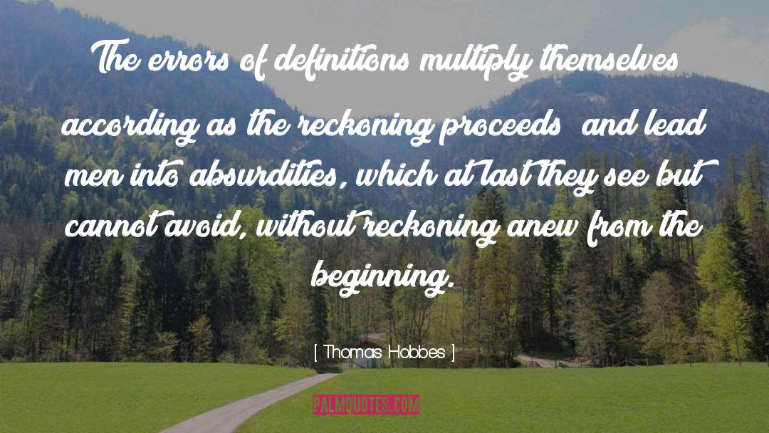 Thomas Hobbes Quotes: The errors of definitions multiply