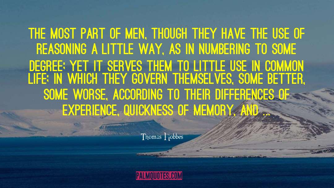 Thomas Hobbes Quotes: The most part of men,