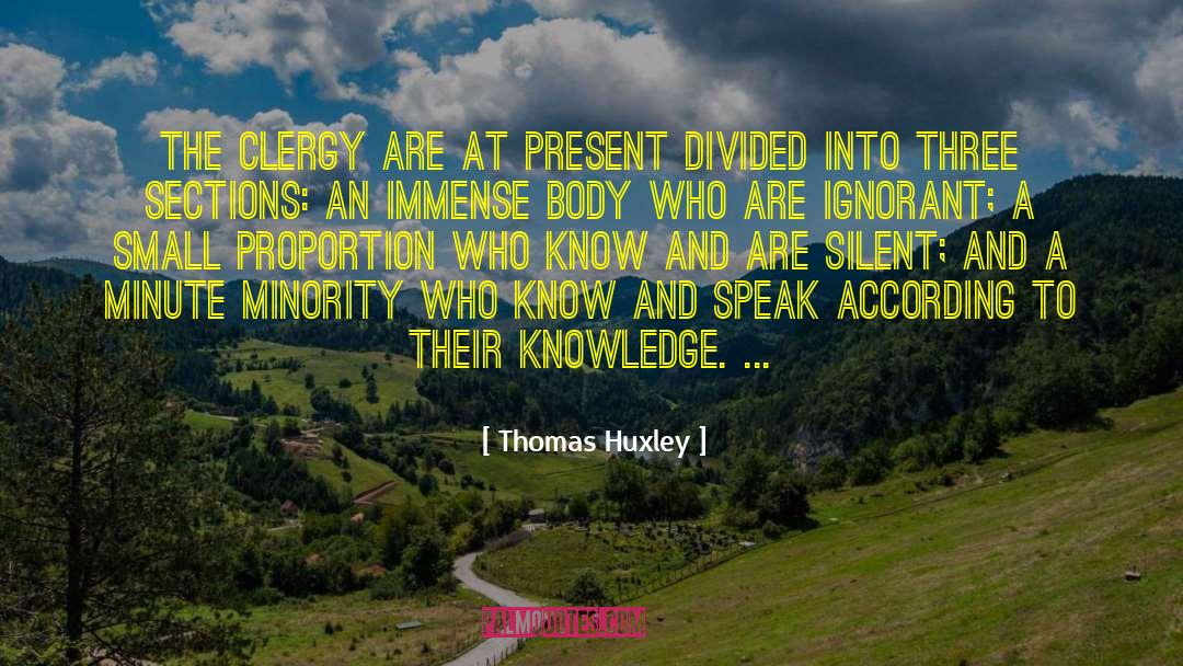 Thomas Huxley Quotes: The clergy are at present