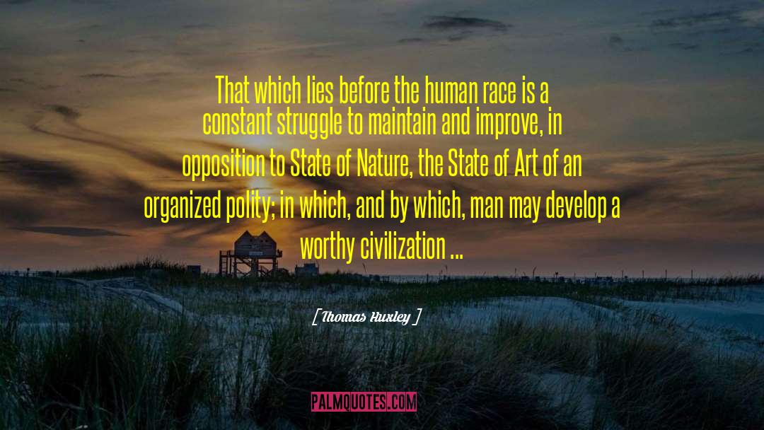 Thomas Huxley Quotes: That which lies before the