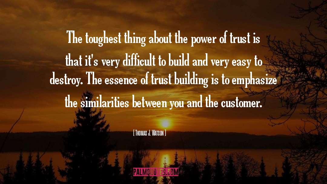 Thomas J. Watson Quotes: The toughest thing about the