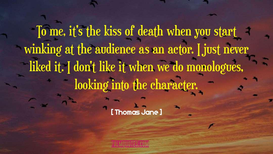 Thomas Jane Quotes: To me, it's the kiss