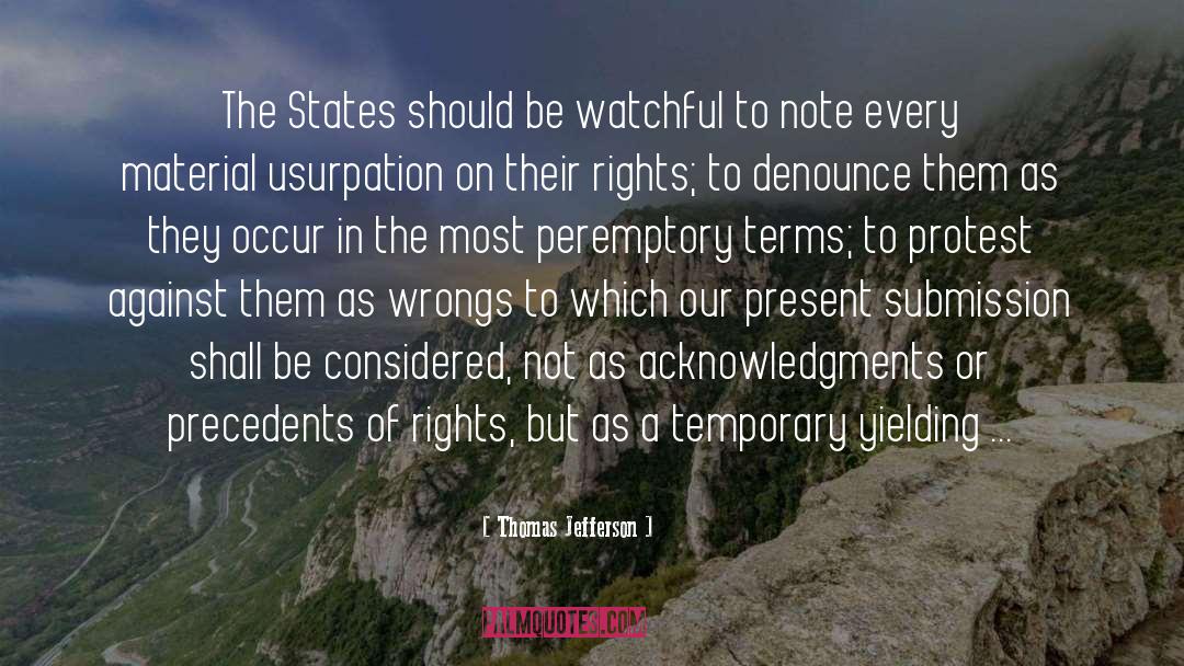 Thomas Jefferson Quotes: The States should be watchful