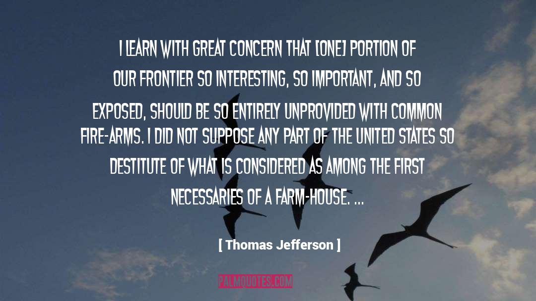 Thomas Jefferson Quotes: I learn with great concern