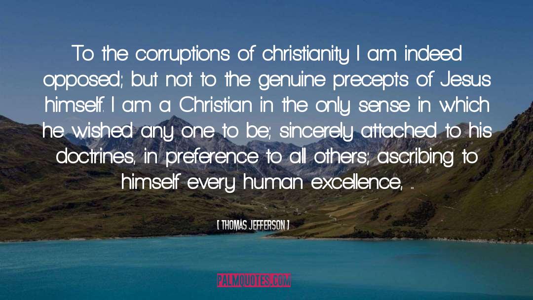 Thomas Jefferson Quotes: To the corruptions of christianity