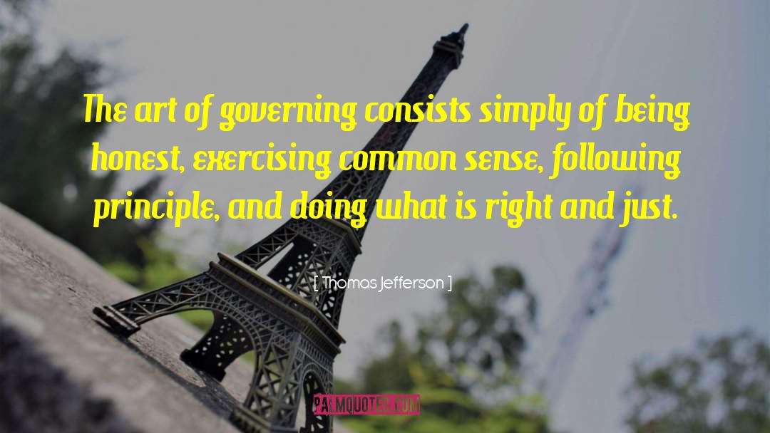 Thomas Jefferson Quotes: The art of governing consists