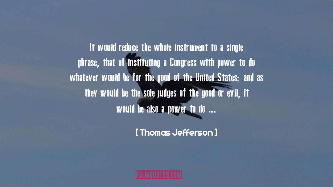 Thomas Jefferson Quotes: It would reduce the whole