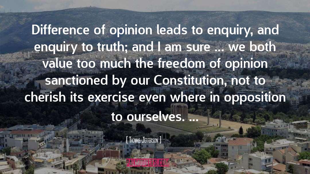 Thomas Jefferson Quotes: Difference of opinion leads to