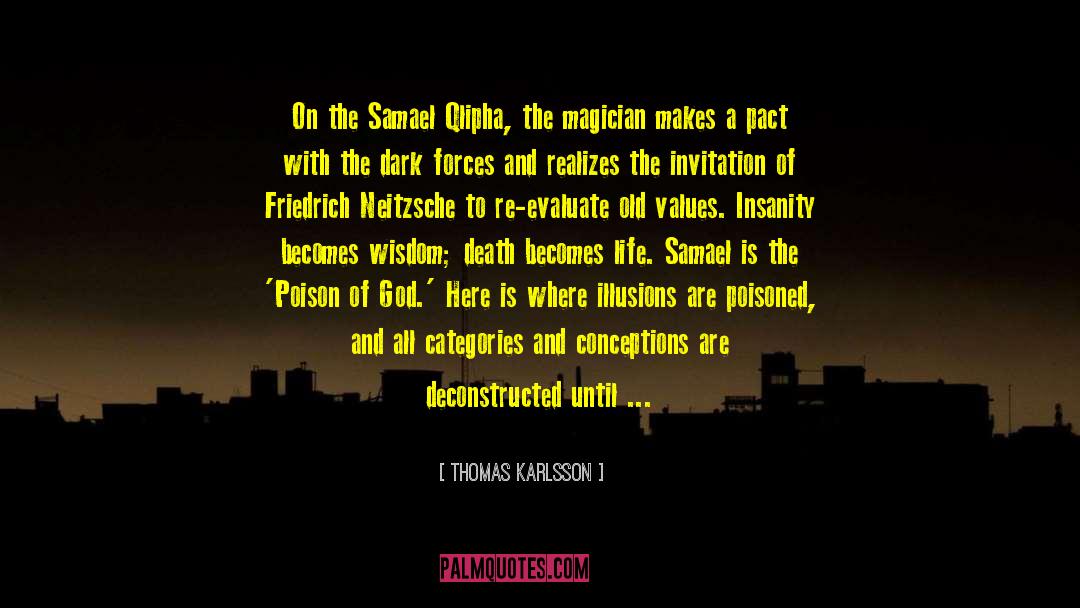 Thomas Karlsson Quotes: On the Samael Qlipha, the