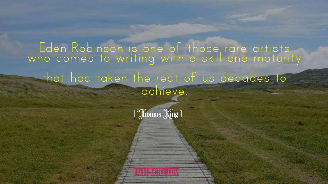 Thomas King Quotes: Eden Robinson is one of