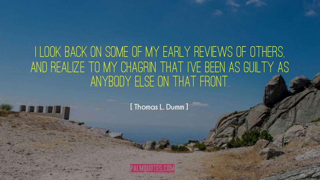 Thomas L. Dumm Quotes: I look back on some