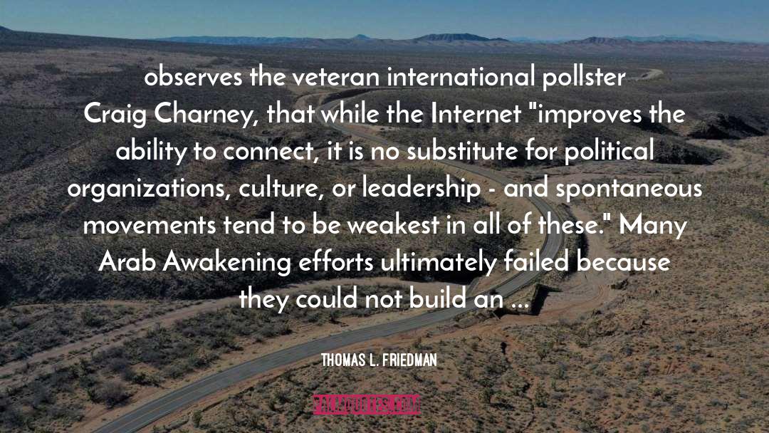 Thomas L. Friedman Quotes: observes the veteran international pollster