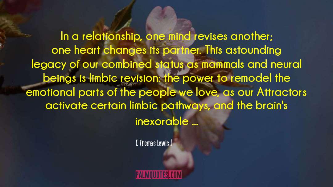 Thomas Lewis Quotes: In a relationship, one mind