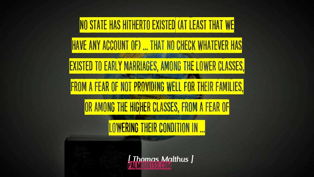 Thomas Malthus Quotes: No state has hitherto existed