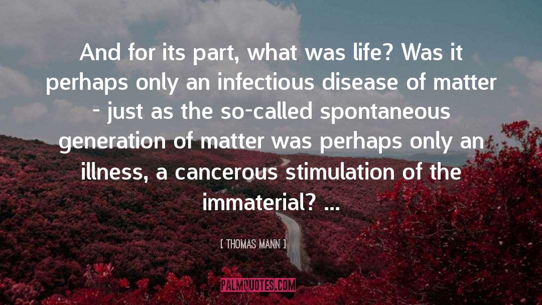 Thomas Mann Quotes: And for its part, what