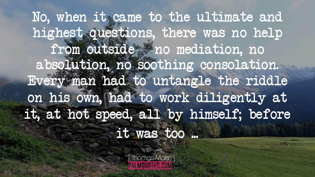 Thomas Mann Quotes: No, when it came to