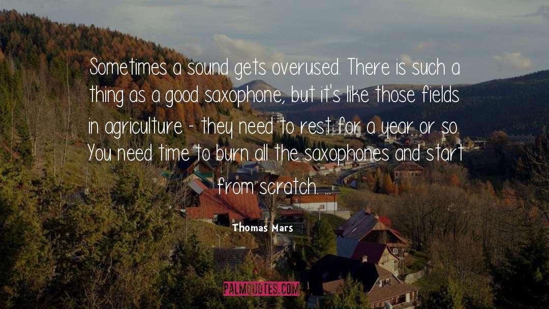 Thomas Mars Quotes: Sometimes a sound gets overused.