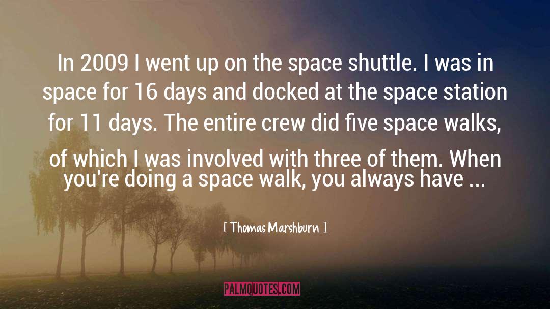 Thomas Marshburn Quotes: In 2009 I went up