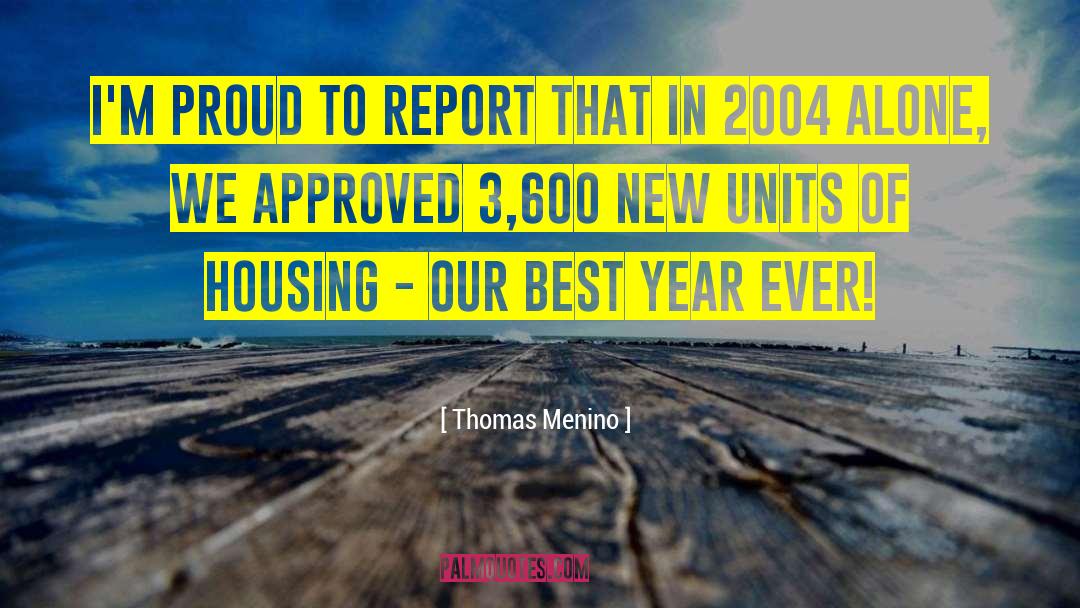 Thomas Menino Quotes: I'm proud to report that