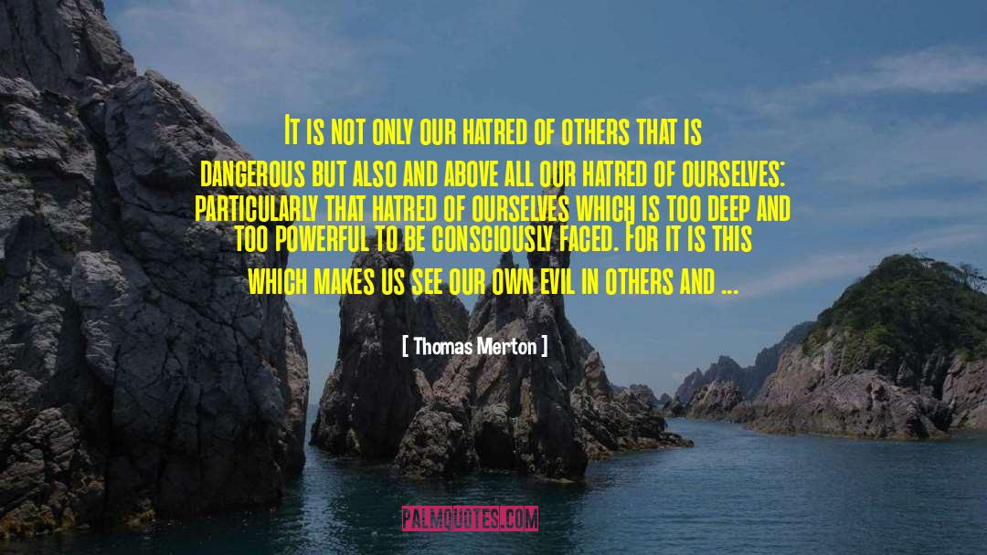 Thomas Merton Quotes: It is not only our