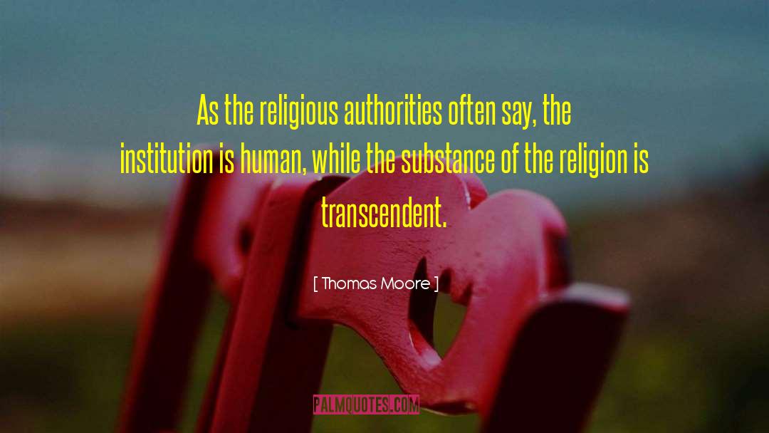 Thomas Moore Quotes: As the religious authorities often