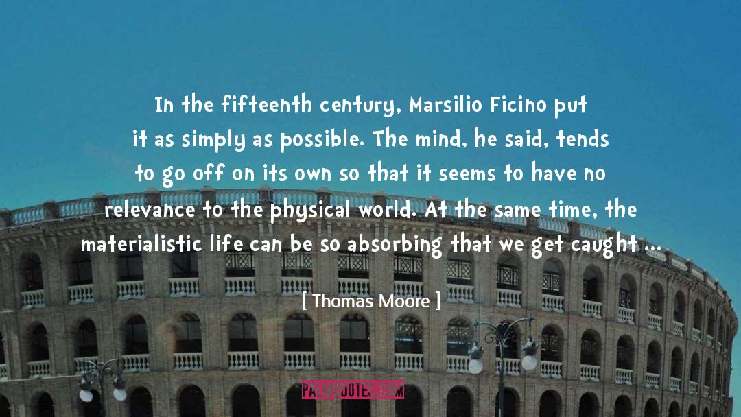 Thomas Moore Quotes: In the fifteenth century, Marsilio