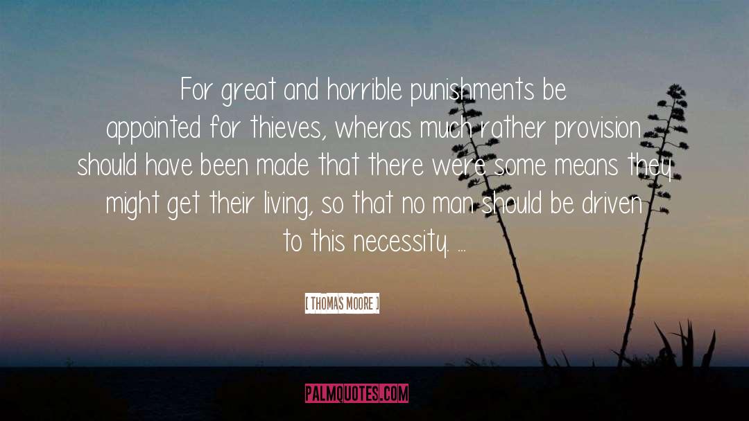 Thomas Moore Quotes: For great and horrible punishments