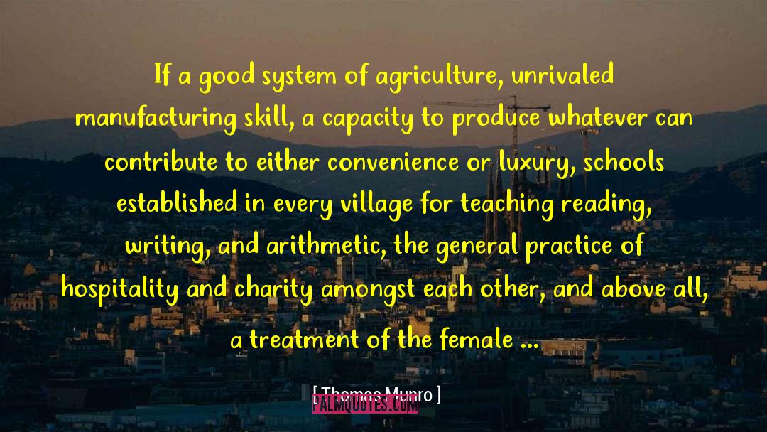 Thomas Munro Quotes: If a good system of