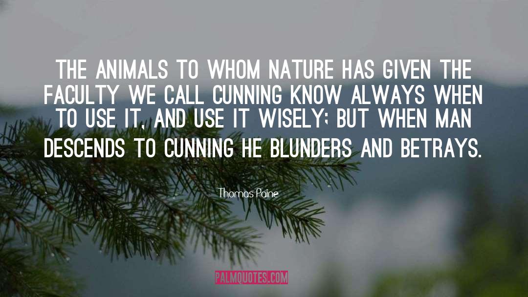 Thomas Paine Quotes: The animals to whom nature