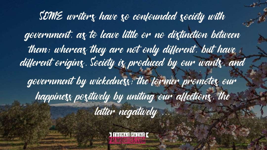 Thomas Paine Quotes: SOME writers have so confounded