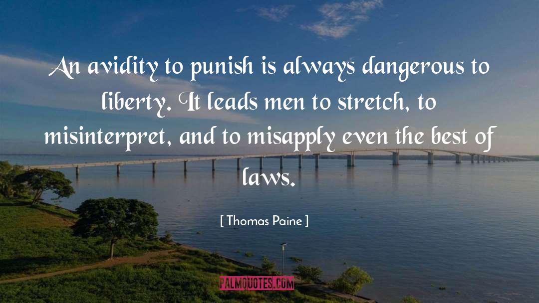 Thomas Paine Quotes: An avidity to punish is