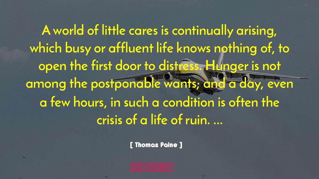 Thomas Paine Quotes: A world of little cares