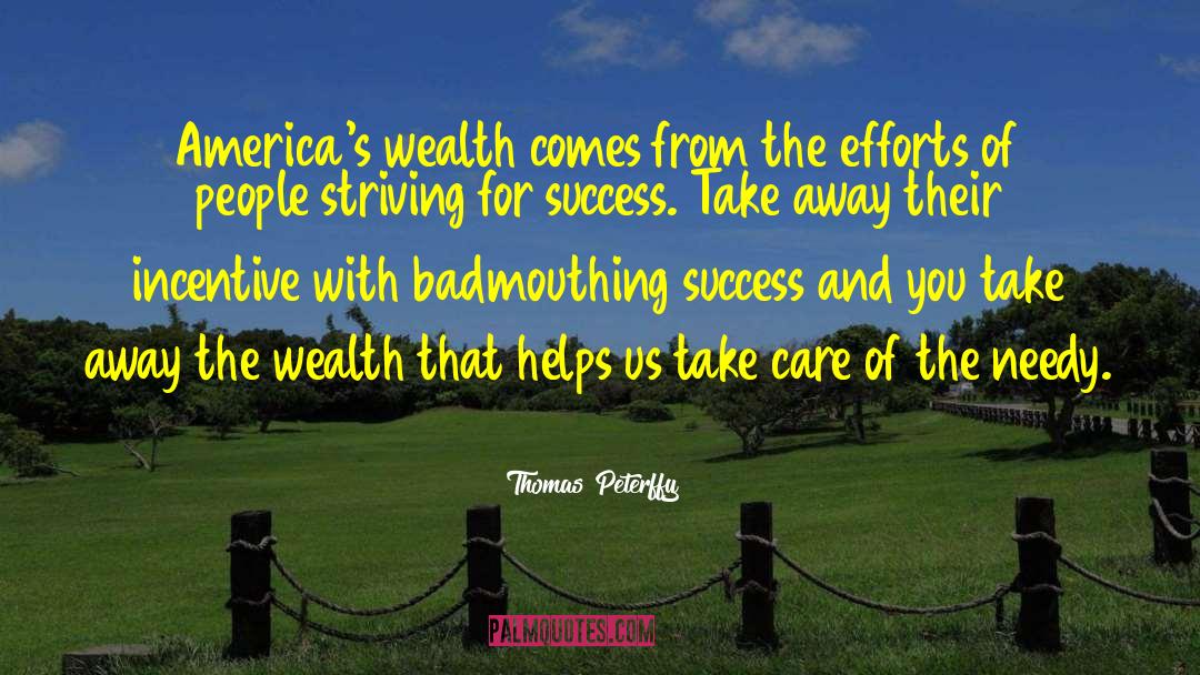 Thomas Peterffy Quotes: America's wealth comes from the