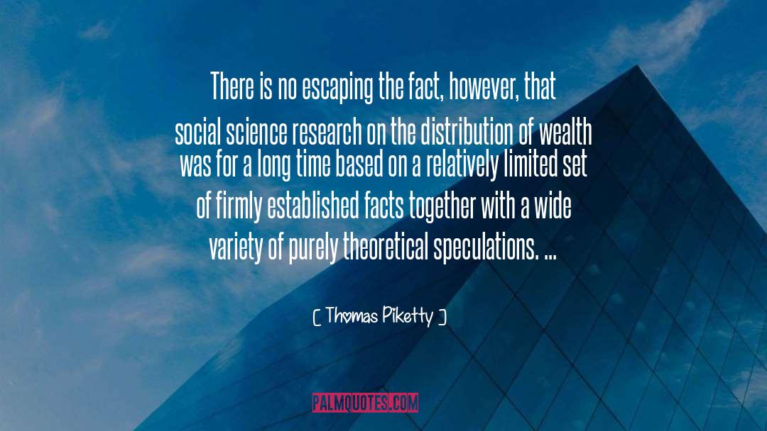 Thomas Piketty Quotes: There is no escaping the