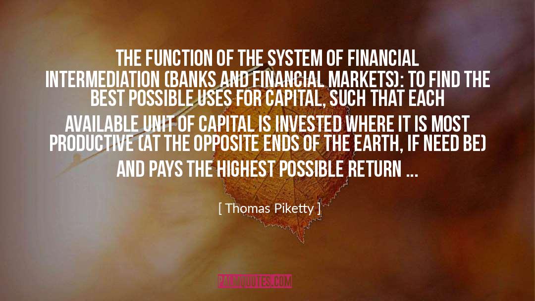 Thomas Piketty Quotes: the function of the system