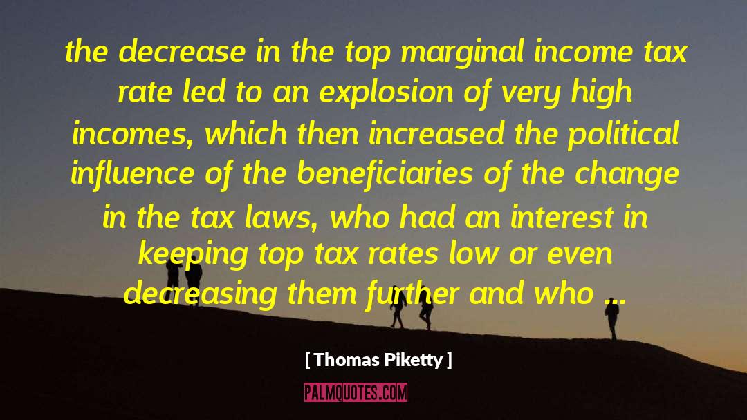 Thomas Piketty Quotes: the decrease in the top