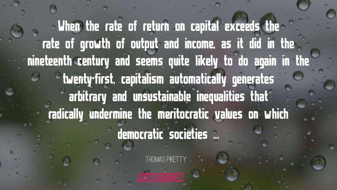 Thomas Piketty Quotes: When the rate of return