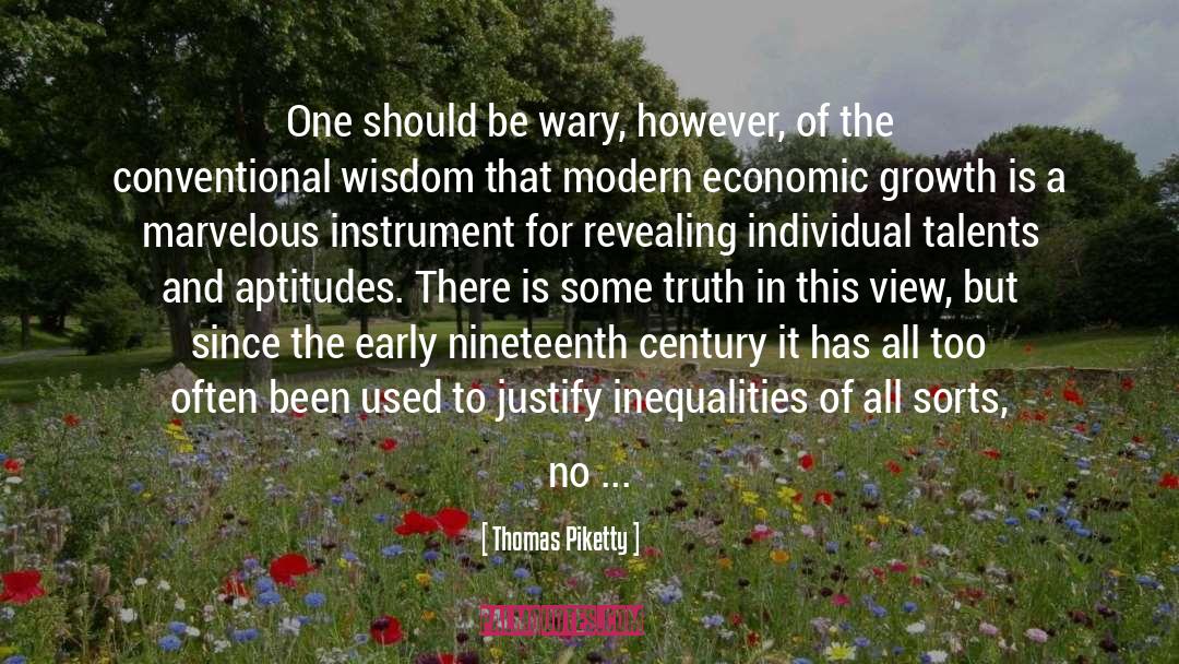 Thomas Piketty Quotes: One should be wary, however,