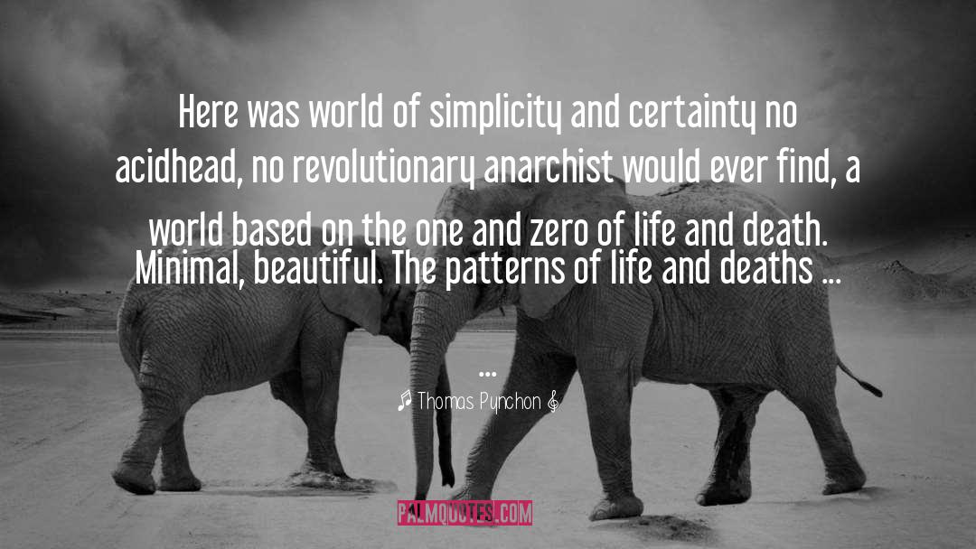 Thomas Pynchon Quotes: Here was world of simplicity