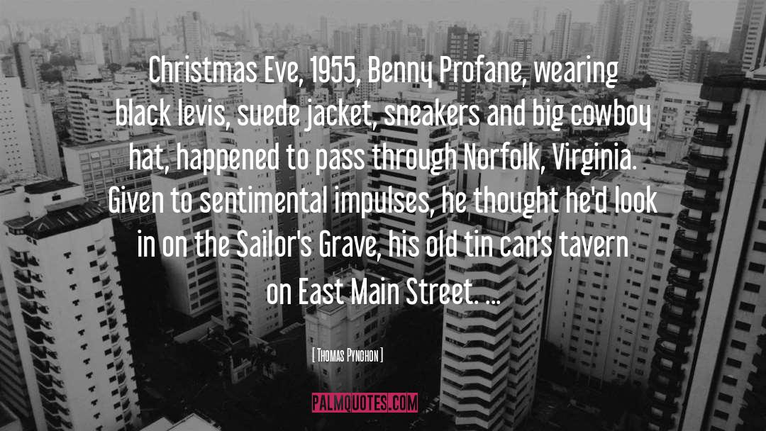 Thomas Pynchon Quotes: Christmas Eve, 1955, Benny Profane,